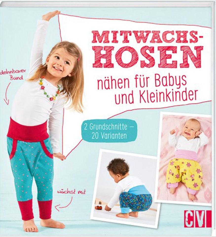 CV Buch Mitwachshosen
Nähen für Babys und Kleinkinder