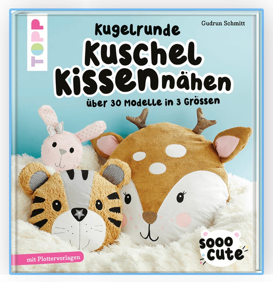 Buch von TOPP Verlag Kugelrunde Kuschelkissen nähen