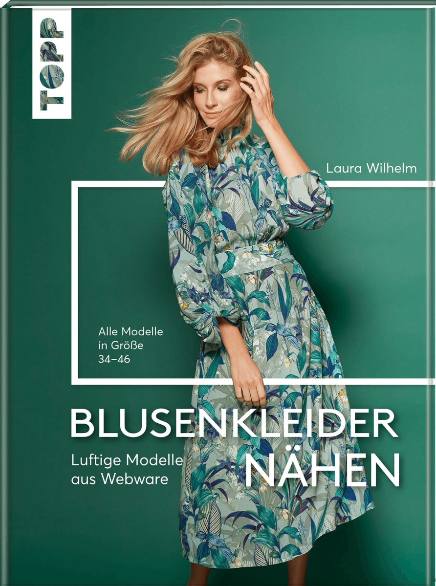 Buch TOPP Verlag Blusenkleider nähen
Luftige Modelle aus Webware
